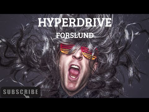 HYPERDRIVE - FORSLUND
