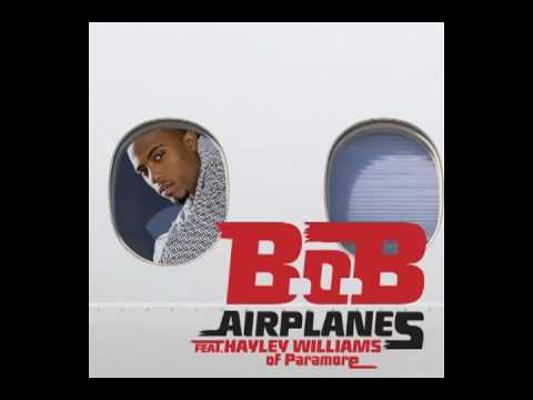 B.o.B Ft. Hayley Williams - Airplanes