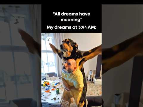 “All dreams have meaning” 💀