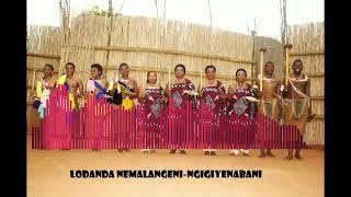 Download lagu Lodanda neMalangeni-ngigiyenabani mp3 Download lagu Lodanda neMalangeni-ngigiyenabani mp3
