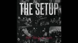 The Setup - This Thing Of Ours (2013) hardcore | metalcore