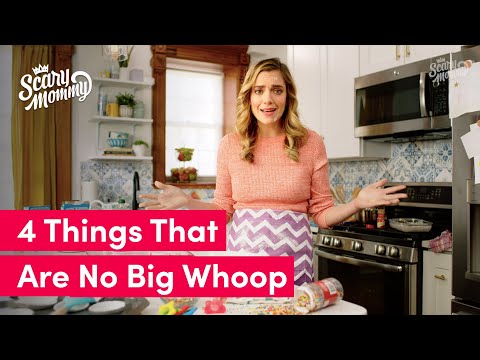 4 Things That Are No Big Whoop