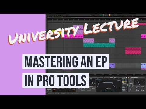 Mastering Lecture - (3 of 5) Mastering an EP in Pro Tools - Trimming & Sequencing Songs