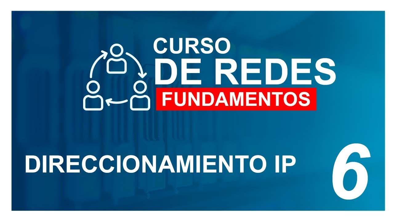 CURSO de REDES 2020 para PRINCIPIANTES # 6 📡 DIRECCIONAMIENTO IP
