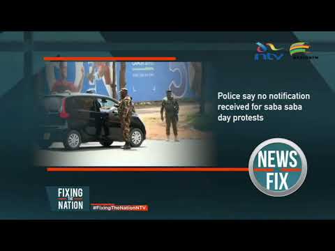 Police say no notice received for Saba Saba protests