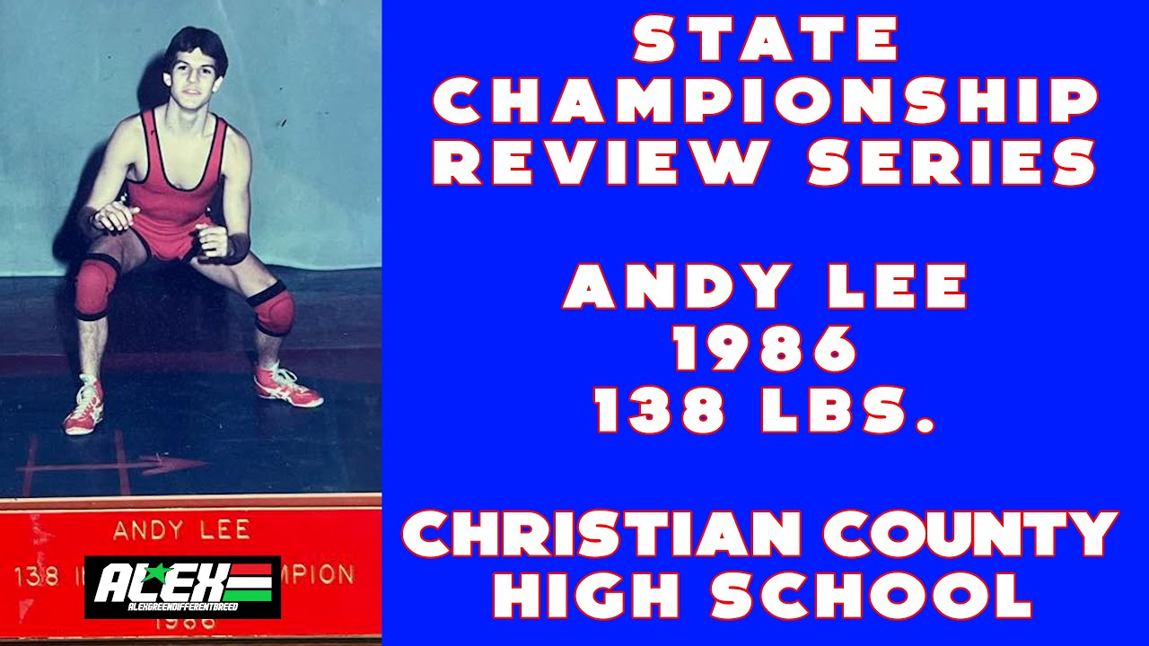 State Wrestling Championship match review w/ Andy Lee (Christian County; 1986 138 lbs.)