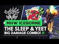Monster Hunter World Iceborne | The 'Sleep & Yeet' Damage Combo
