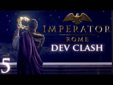 Imperator: Rome Dev Clash - Episode 5