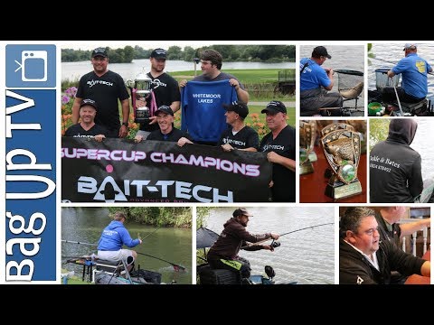 The Bait-Tech/Angling Times SuperCup Final 2018 at Barston Lakes - BagUpTV