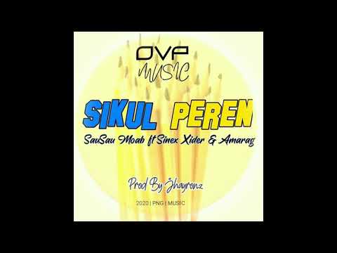 Sikul Peren - Sausau Moab x Sinex Xider Feat. Amarag(2020)