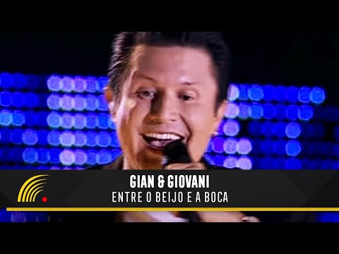 Entre O Beijo E A Boca - Gian e Giovani