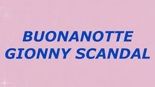 GionnyScandal - Buonanotte - Testo