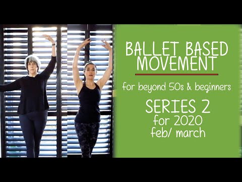 Beginners Basic Ballet Series 2 (for 2020) - for beyond 50s and beginners