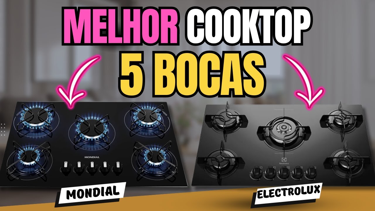 Qual o MELHOR COOKTOP 5 BOCAS à Gás: MONDIAL CTG 02 OU ELECTROLUX KE5TP ? Guia COMPLETO e ATUALIZADO