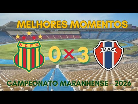 SAMPAIO CORRÊA 0x3 MAC (MARANHÃO) - SEMIFINAL FIRST LEG - MARANHENSE CHAMPIONSHIP 2026