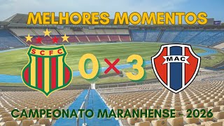 SAMPAIO CORRÊA 0x3 MAC (MARANHÃO) - SEMIFINAL IDA - CAMPEONATO MARANHENSE 2026
