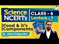 NCERT Science Series Class 6 Part 1 Food It S Components UPSC IAS StudyIQ IAS