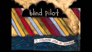 Blind Pilot-The story I heard