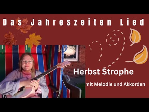 Herbst Strophe | "Das Jahreszeiten-Lied" (Gerda Bächli) | Lieder im Ohr Cover | mit Akkorden