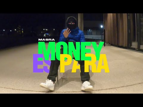 MASRA - MONEY ES PARA (Official Video)