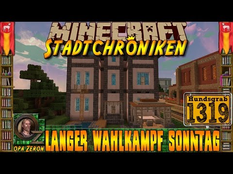 Minecraft #1319 -Stadtchroniken- Langer Wahlkampf Sonntag [HD+Deutsch]