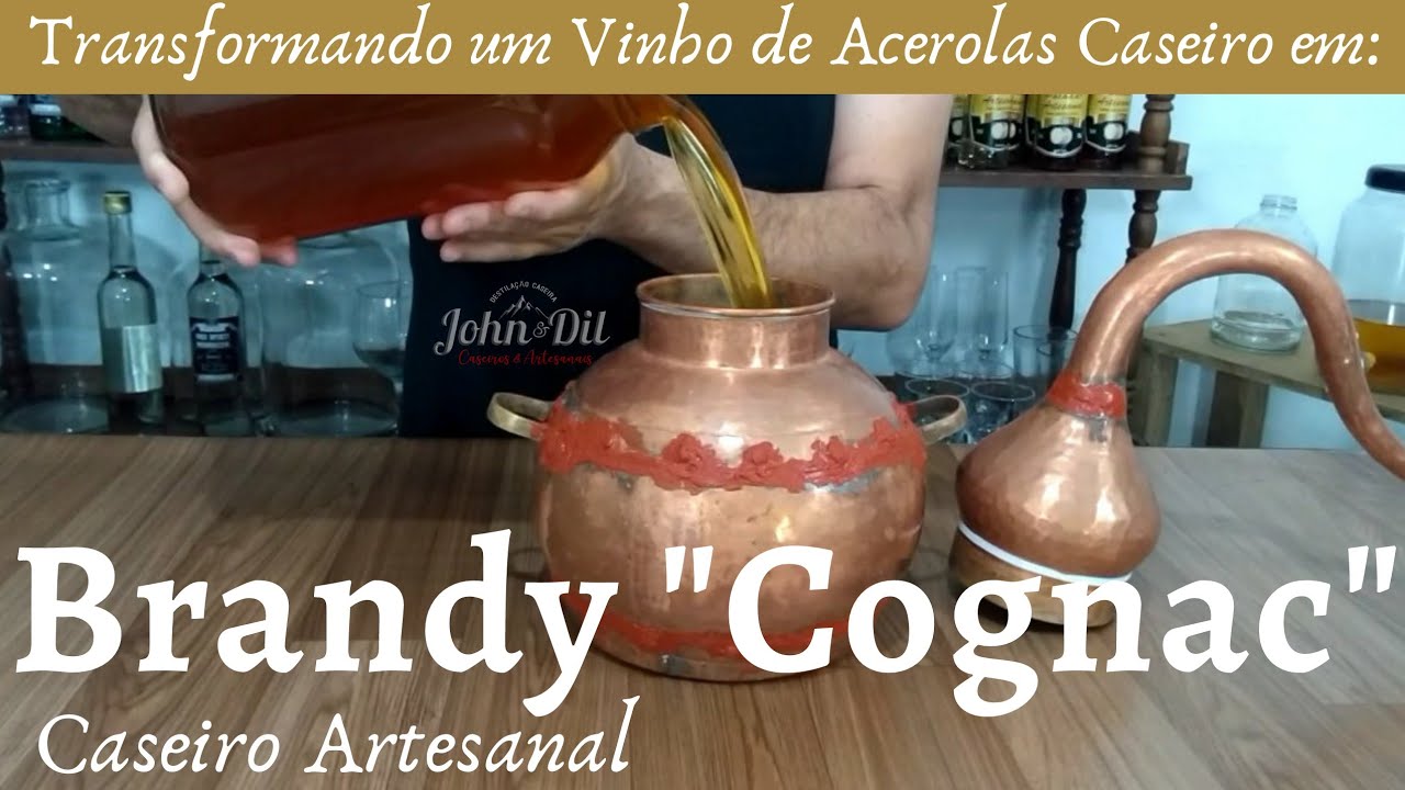 Destilação do Vinho de Acerolas para transformar em um Brandy Cognac de frutas Caseiro Artesanal