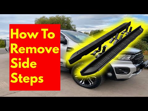 How to remove side steps on a  Ford Ranger, Mazda BT 50, Ford Ranger Raptor, Ford Everest DIY