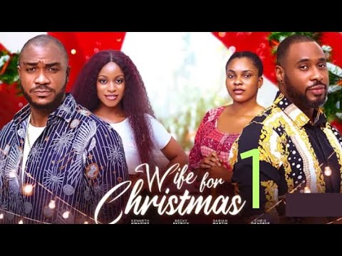 WIFE FOR CHRISTMAS 1 (Trending New Movie) Chris Okagbue, Kenneth Nwadike, Sarian Martin #2023