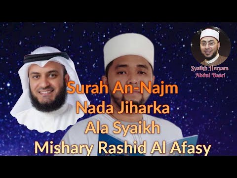 An-Najm Nada Jiharka Ala Syaikh Mishary Rashid Al Afasy