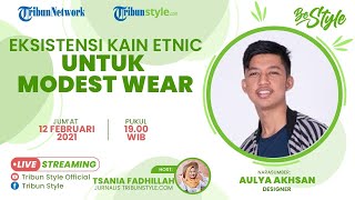 BE STYLE: Eksistensi Kain Etnic untuk Modest Wear