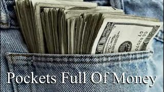 Pockets Full of Money