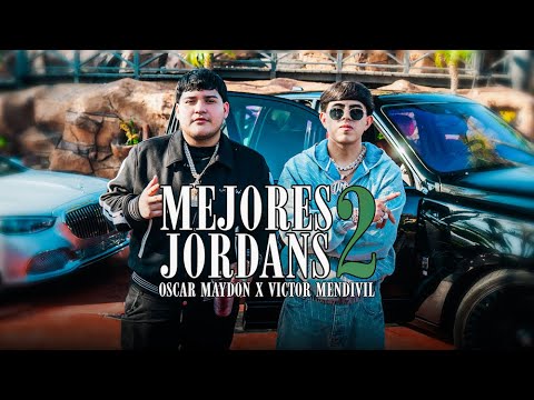 Victor Mendivil x Oscar Maydon - Mejores Jordans 2 (Video Oficial)