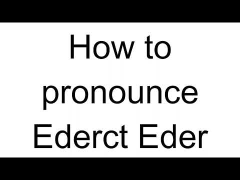How to Pronounce Ederct Eder (Spanish)