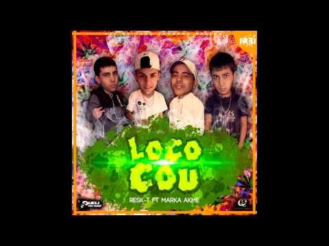 Marka Akme ft RESK-T - Loco Cou