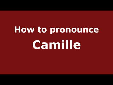 How to pronounce Camille