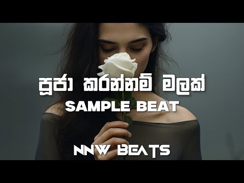 Pooja karannam malak ( පූජා කරන්නම් මලක් ) | Sample Beat | NNW Beats