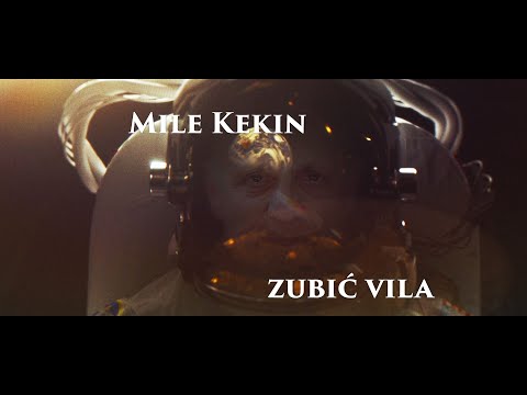 Mile Kekin - Zubić vila (Official Video)