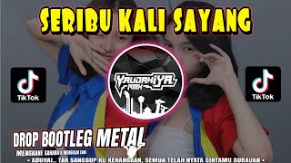 Download lagu DJ SERIBU KALI SAYANG🔥IKLIM DROP BOOTLEG METAL X MELODI SAHARA | YAUDAHIYADJ RMX AZIFVNKY mp3 Download lagu DJ SERIBU KALI SAYANG🔥IKLIM DROP BOOTLEG METAL X MELODI SAHARA | YAUDAHIYADJ RMX AZIFVNKY mp3
