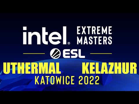 uThermal vs Kelazhur - IEM Katowice 2022 - Starcraft 2