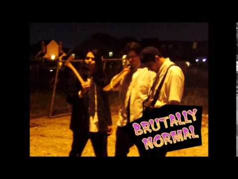 Brutally Normal - Nuts In Your Mouth