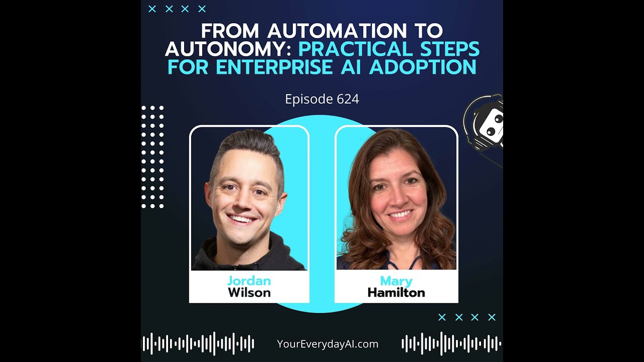 From Automation to Autonomy: Practical Steps for Enterprise AI Adoption with Accenture's Mary Ham...