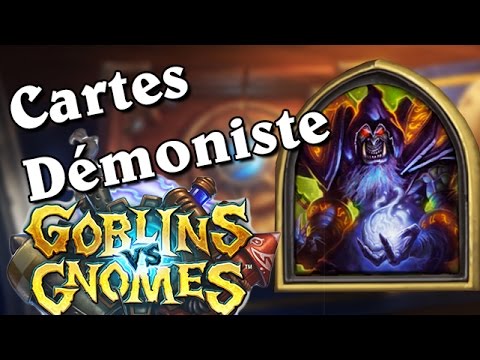 Gobelins vs Gnomes - Cartes Démoniste analysées par Torlk et Marmotte