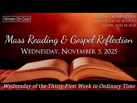 Today's Catholic Mass Readings and Gospel Reflection - Wednesday, November 5, 2025