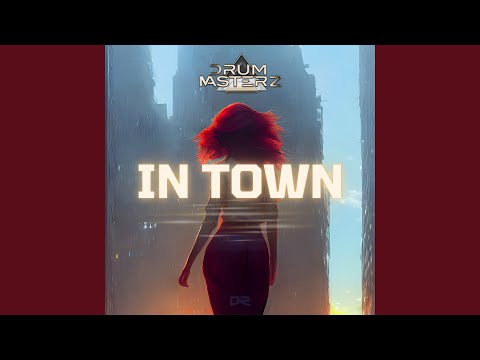 In Town (Extended Mix)