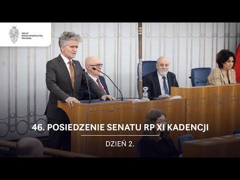 46. posiedzenie Senatu RP XI kadencji. Dzień 2