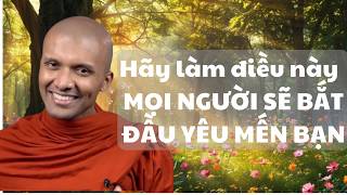 LẮNG NGHE CHỦ ĐỘNG - ĐƯỢC YÊU THÍCH Thiền Sư Ven Mahindasiri Thero