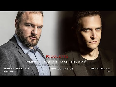 G. Verdi | Rigoletto: "Quel vecchio maledivami..." | Simone Piazzola & Mirco Palazzi