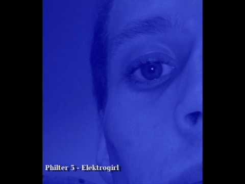 Philter 5 - Elektrogirl (Long Version)
