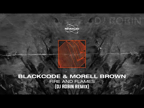 Blackcode & Morell Brown - Fire and Flames (ROBIN Remix)