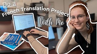 Do A French Translation Project With Me!